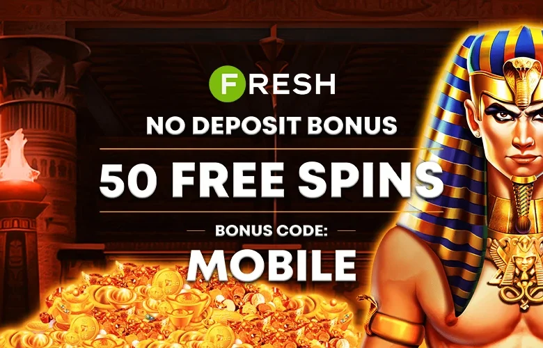 Fresh Casino No Deposit Bonus