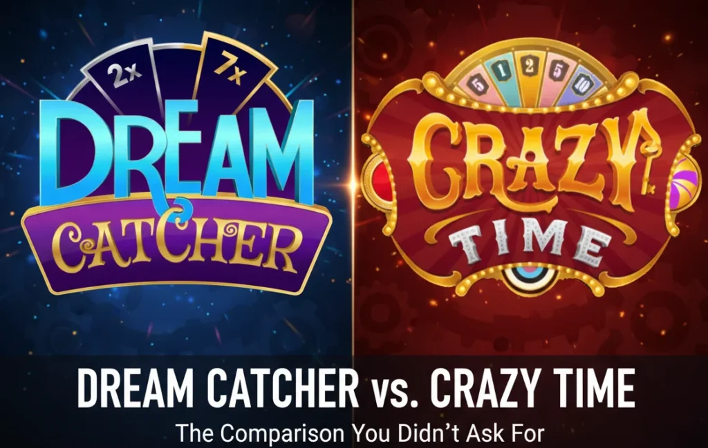 Dream Catcher vs. Crazy Time: The Comparison You Didn't Ask For